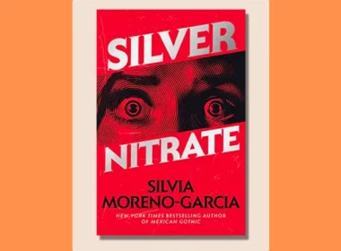 Silvia Moreno-Garcia's Silver Nitrate