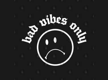 Bad Vibes