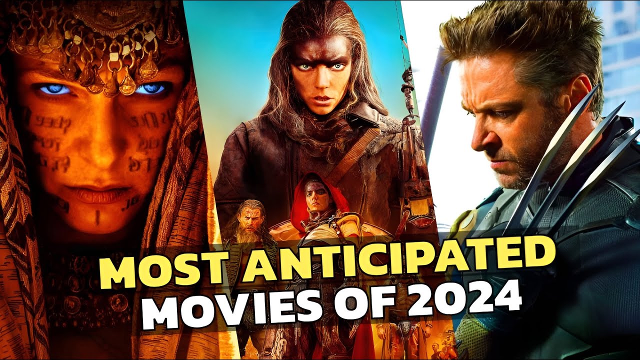 The Most Anticipated Movie Releases Of 2024