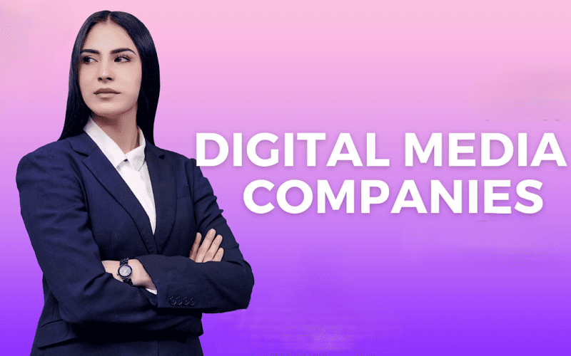 Digital Media Companies 2024