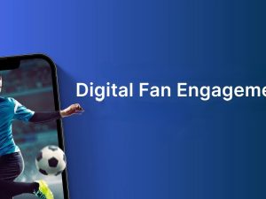 Digital Fan Engagement