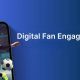 Digital Fan Engagement