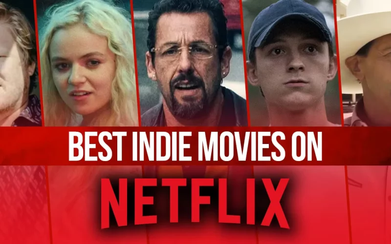 Indie Movies Netflix