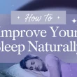 Improve Sleep Quality Naturally