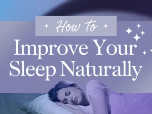 Improve Sleep Quality Naturally