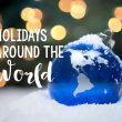 Popular Holidays Around the World