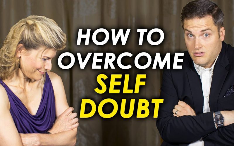 Build Confidence & Overcome Self-Doubt