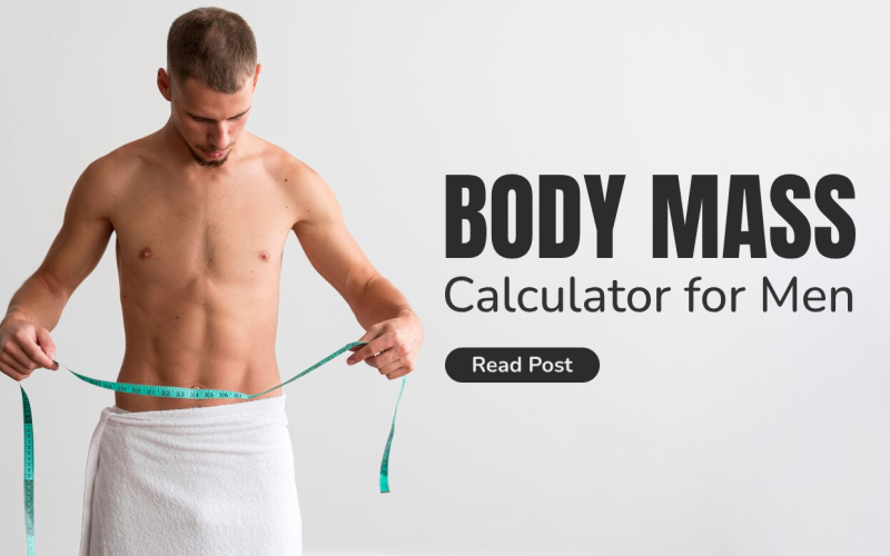 Best Body Mass Calculator for Men in 2025