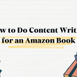 How to Do Content Writing for an Amazon Book