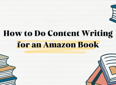 How to Do Content Writing for an Amazon Book