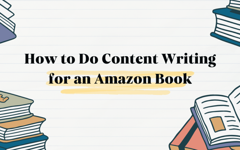 How to Do Content Writing for an Amazon Book