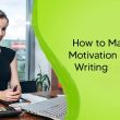 Stay Motivated to Write Regularly