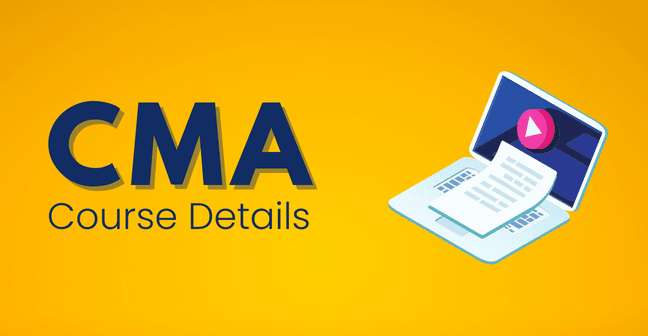 CMA Course: Full Details, Eligibility, Syllabus, and Career Scope