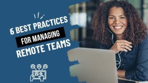 Managing Remote Teams 2025