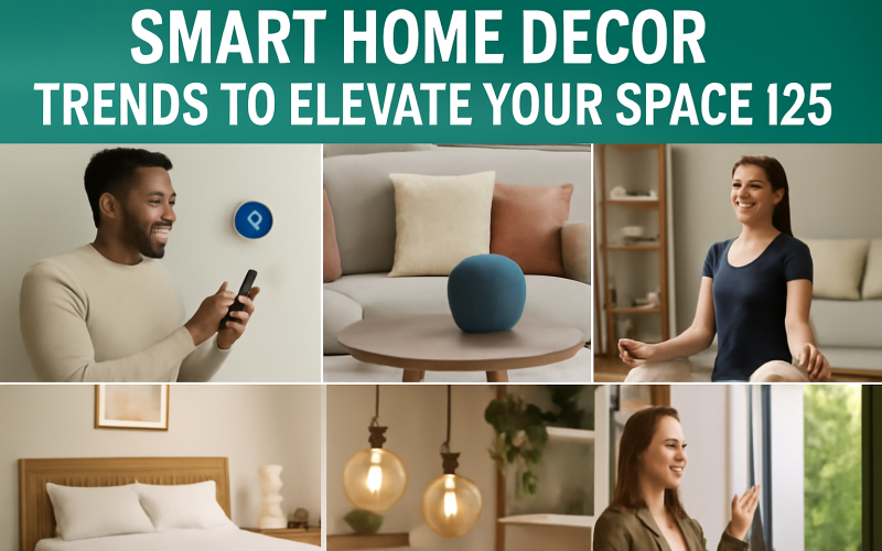 Smart Home Decor Trends to Elevate Your Space in 2025