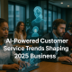 AI-Powered Customer Service Trends Shaping 2025 Business