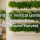Indoor Vertical Garden Designs for Year-Round Harvest