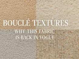 Bouclé Textures: Why This Fabric Is Back in Vogue