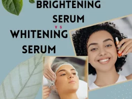 Brightening serum vs whitening serum