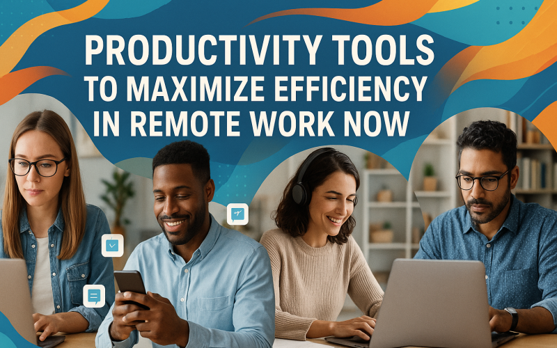 Productivity Tools For Remote Work