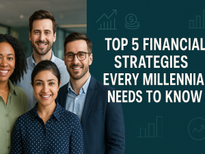 Financial Strategies For Millennial