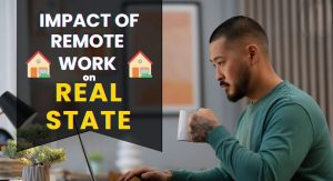 Remote Work Reshaping Real Estate 2025