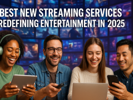 New Streaming Services Redefining Entertainment 2025