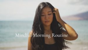 Mindful Morning Rituals