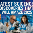 Science Discoveries 2025