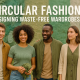 Circular Fashion Waste-Free Wardrobes