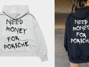 Need Money for Porsche Hoodie