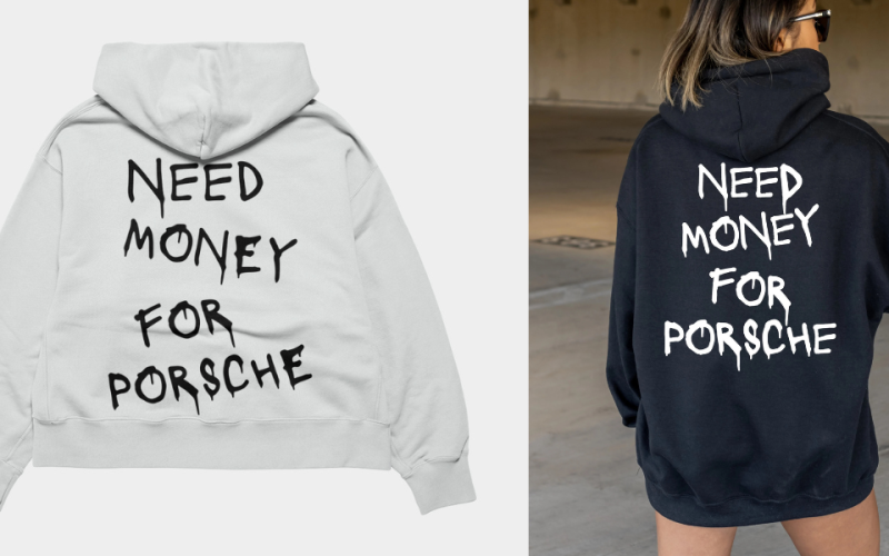 Need Money for Porsche Hoodie