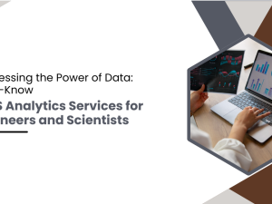 Harnessing the Power of Data: Must-Know AWS Analytics Services for Engineers and Scientists