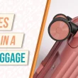 Top Features to Look for in a Modern Suitcase