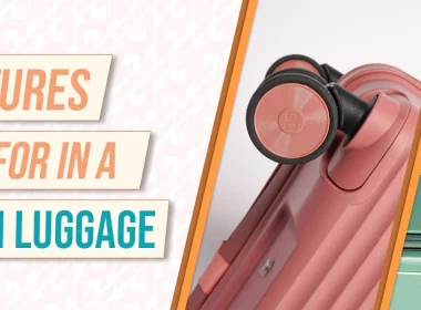 Top Features to Look for in a Modern Suitcase