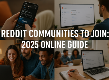 Reddit Communities to Join: 2025 Online Guide