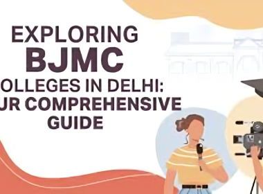 BJMC Course Colleges in Delhi