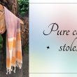 pure cotton stoles