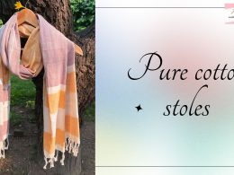 pure cotton stoles