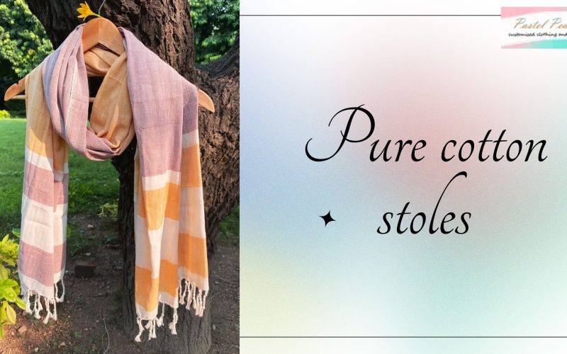 pure cotton stoles