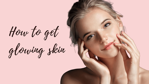 Natural Tips for Fair and Glowing Skin