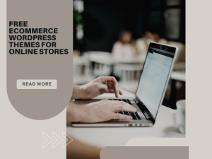 Free Ecommerce WordPress Themes for Online Stores