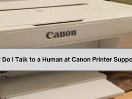 How Do I Talk to a Human at Canon Printer Support