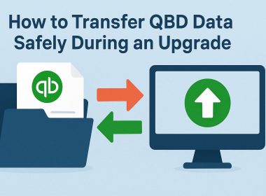 Transfer QuickBooks Desktop Data Safely During an Upgrade