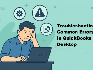 Troubleshooting Common Errors in QuickBooks Desktop