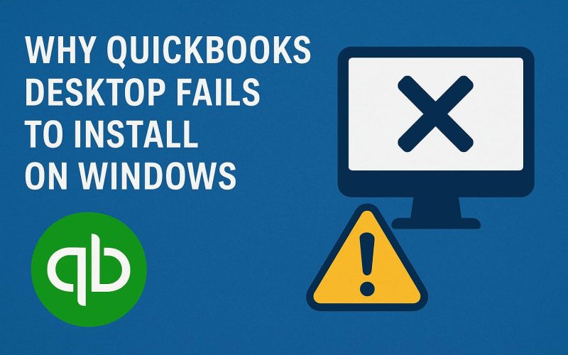 Why QuickBooks Desktop Fails to Install on Windows