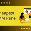 Cheap SMM Panel