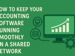 How to Keep Your Accounting Software Running Smoothly on a Shared Network