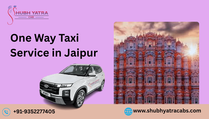 One Way Taxi Service in Jaipur