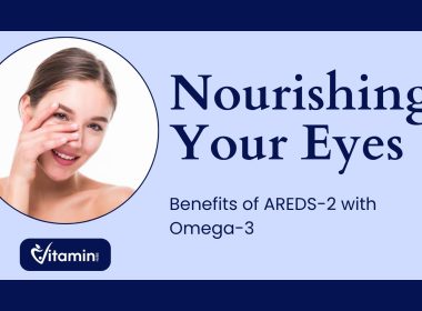 Nourishing Your Eyes: Benefits of AREDS-2 with Omega-3